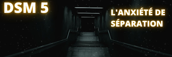 l'Anxiété de Séparation